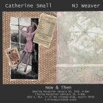Now & Then: Catherine Small & NJ Weaver