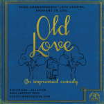 Gallery 2 - Old Love (improvised comedy)