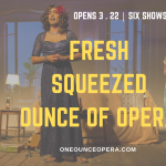 Gallery 1 - 4th Annual Fresh Squeezed Ounce of Opera