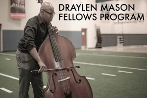 Draylen Mason Fellows Program Capstone Performance...