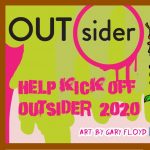 OUTsider 2020 Nasty Fruits Launch w/ Jesús Valles & Gary Floyd!