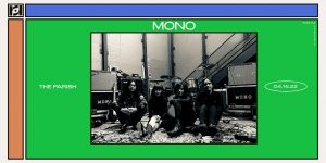 Resound Presents: MONO at The Parish - 4/16/ 2022