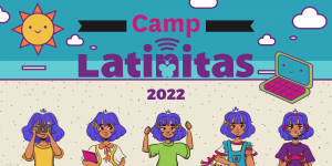 Latinitas: In Person Bilingual Summer Camps - All Day