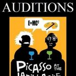 Auditions - Picasso at the Lapin Agile
