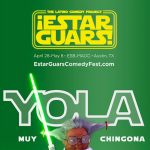 Gallery 1 - ¡Estar Guars!: A May The Fourth/Cinco De Mayo Comedy Fiesta