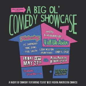 A Big Ol' Comedy Showcase: An Asian American Comedy Show