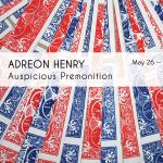 Adreon Henry: Auspicious Premonition