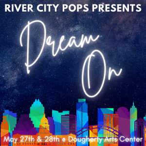 River City Pops Presents: Dream On!