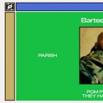 Bartees Strange w/ Pom Pom Squad, They Hate Change at Parish -11/29