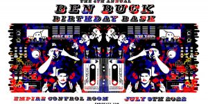 Ben Buck's Birthday Bash at Empire Control Room - 7/9