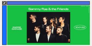Empire & Resound Presents: Sammy Rae & the Friends at Empire Garage - 10/1
