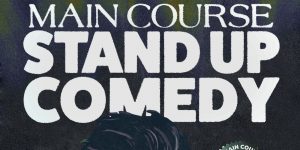 Main Course Stand Up Comedy