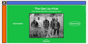 Resound Presents: The Get Up Kids w/ Sparta at Mohawk - 8/24