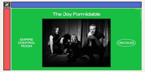 Resound Presents: The Joy Formidable @ Empire on September 3rd