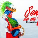 "Sendas de me Vida" a Solo Exhibition by Blas E. Lopez