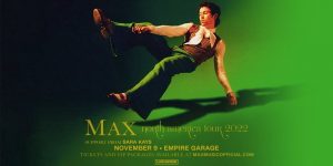 MAX w/ Sara Kays at Empire Garage on 11/9