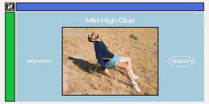 Mild High Club at Mohawk on 9/24