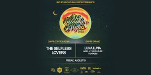 Red River Cultural District Presents: Hot Summer Nights 2022 @ Empire on Friday 8/5
