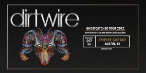 Empire Presents: Dirtwire - Ghostcatcher Tour w/ Balkan Bump and Banjolectric @ Empire on 10/26