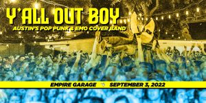 Empire Presents: Y'all Out Boy @ Empire on September 3th