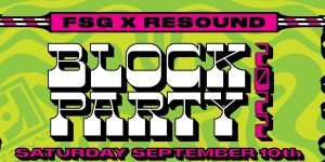 FSG x Resound Block Party -9/10
