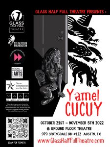 Glass Half Full Theatre Presents: Yamel Cucuy