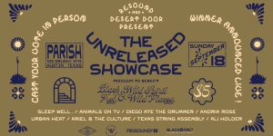 Resound + Desert Door Presents: The Unreleased Showcase at Parish on 9/18