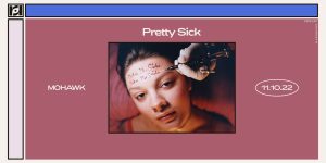 Resound Presents: Pretty Sick on 11/10