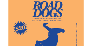 Road Dogs: Comedy Showcase