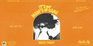 My Oh My Presents: Suxxy Puxxy on 9/27!