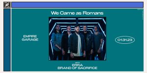 Resound Presents: We Came As Romans - Darkbloom Tour 2023 w/ ERRA and Brand of Sacrifice