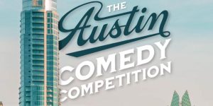 The Austin Comedy Competition (Finals)