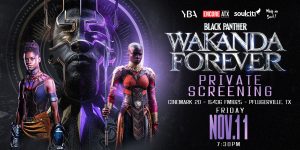 Wakanda Forever Private Screening