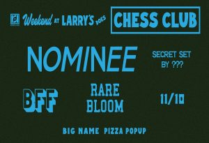 Weekend at Larry's Does Chess Club on 11/10