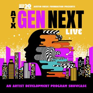 Austin Music Foundation Presents: ATX GenNext - LIVE Showcase @ Hotel Vegas
