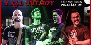 Empire Presents: Y'all Out Boy - Austin's Pop Punk & Emo Cover Band