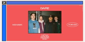 Resound Presents: DARE w/ The Unit, Juice box, Disowned, and Bosh at Mohawk on 11/30
