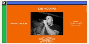 Resound Presents: DIE YOUNG