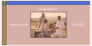 Resound Presents: Kula Shaker at Empire on 3/4/23