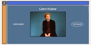 Resound Presents: Liam Kazar -12/16