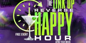 The Link Up - Reverse Happy Hour Mixer | 11.16