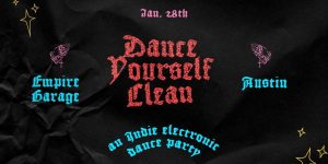 Empire Presents: Dance Yourself Clean