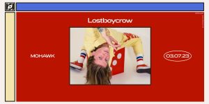 Resound Presents: Lostboycrow at Mohawk on 3/7/23