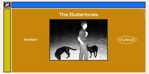 Resound Presents: The Buttertones at Parish on 1/29/23