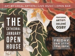 The Cathedral January Open House | Featuring DeLoné Osby