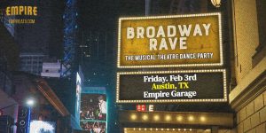 Empire Presents: Broadway Rave @ Empire on 2/3/23!