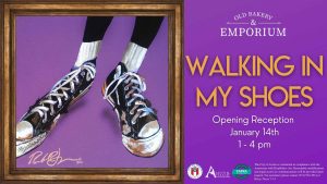 Old Bakery and Emporium Presents Walking in My Shoes: The Art of Robert R. Jones