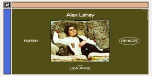 Resound Presents: Alex Lahey w/ Liza Anne at Parish on 6/16