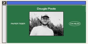 Resound Presents: Dougie Poole at Paper Tiger on 4/18!