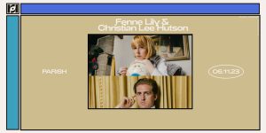 Spune and Resound Present: Fenne Lily & Christian Lee Hutson at Parish on 6/11